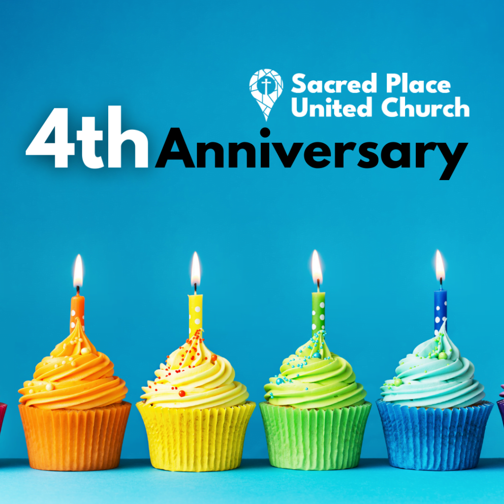 Text reads "Sacred Place United Church 4th Anniversary" on a blue gradient background above 6 rainbow colored cupcakes.